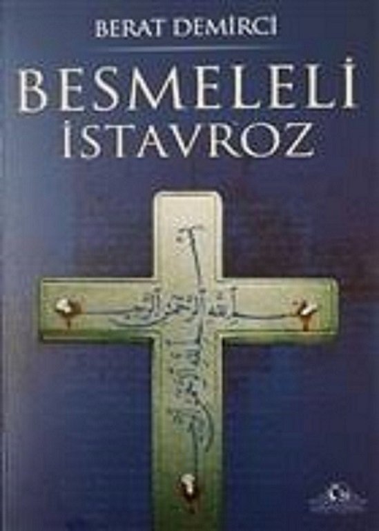 Besmeleli Istavroz - Berat DEMİRCİ