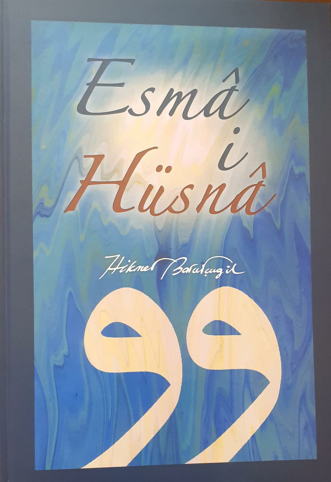 Esmai Hüsna - Hikmet BARUTÇUGİL