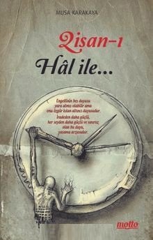 Lisanı Hal ile - Musa KARAKAYA