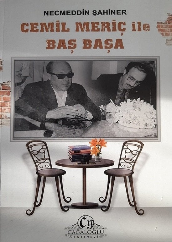 Cemil Meriç ile Baş Başa - Necmeddin ŞAHİNER