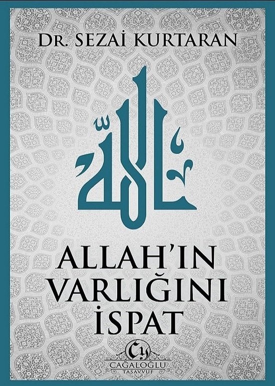 Allahın Varlığını İspat -  Dr. Sezai KURTARAN