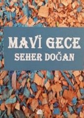 Mavi Gece - Seher DOĞAN