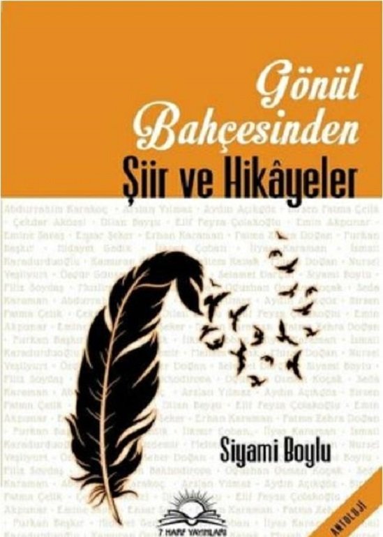 Gönül Bahçesinden Şiir ve Hikayeler - Siyami BOYLU
