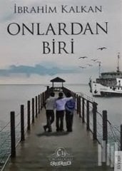 Onlardan Biri - İbrahim KALKAN