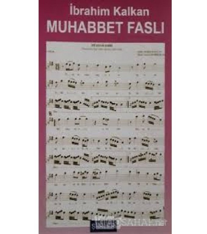 Muhabbet Faslı - İbrahim KALKAN