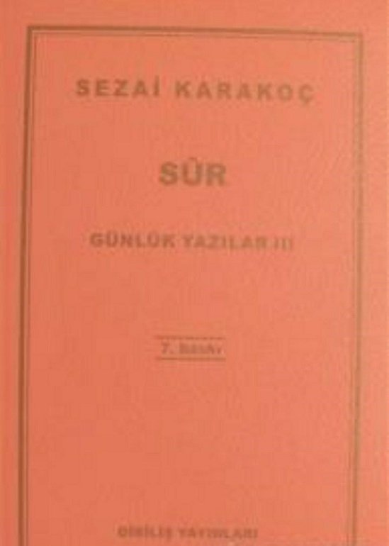 Günlük Yazılar   3 SUR - Sezai KARAKOÇ