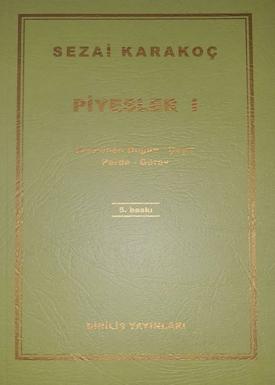 PİYESLER / I - Sezai KARAKOÇ
