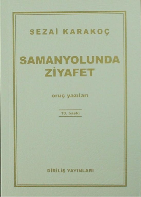 Samanyolunda Ziyafet - Sezai KARAKOÇ