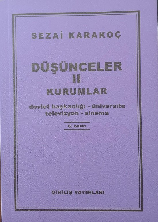 Düşünceler ve Kurumlar / II - Sezai KARAKOÇ