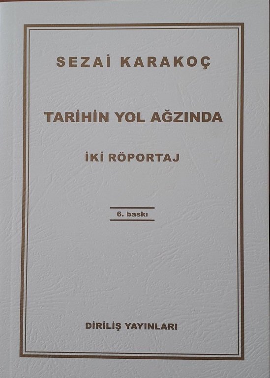 Tarihin Yol Ağzında - Sezai KARAKOÇ