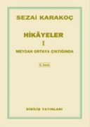 Hikayeler I / Meydan Ortaya Çıktığında - Sezai KARAKOÇ