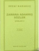 Zamana Adanmış Sözler / Sezai Karakoç