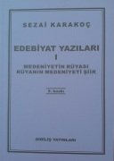Edebiyat Yazıları I / Medeniyetin Rüyası