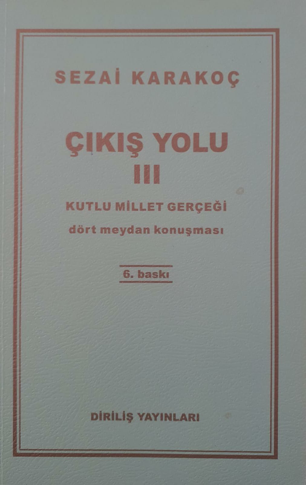 Çıkış Yolu / III SEZAİ KARAKOÇ