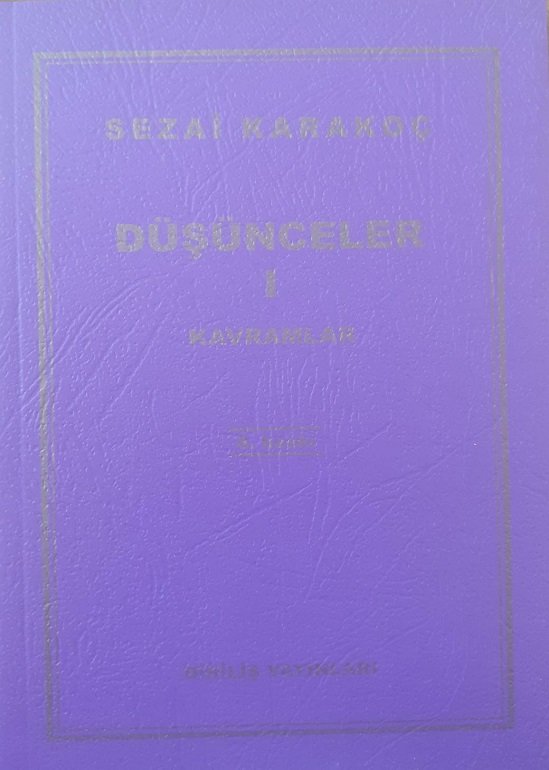 Düşünceler ve Kavramlar / SEZAİ KARAKOÇ