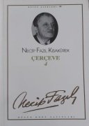 Necip Fazıl Kısakürek / ÇERÇEVE 4