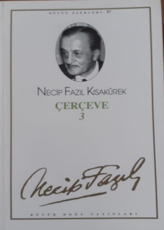 Necip Fazıl Kısakürek / ÇERÇEVE 3