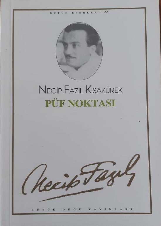 Necip Fazıl Kısakürek / Püf Noktası