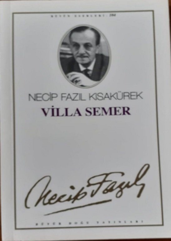 Necip Fazıl Kısakürek / Villa Semer