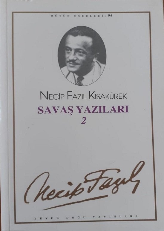 Necip Fazıl Kısakürek / Savaş Yazıları