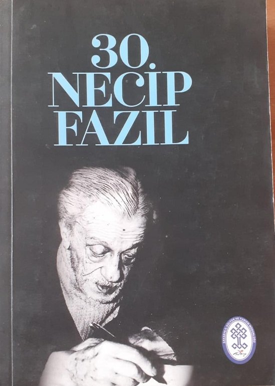 Necip Fazıl Kısakürek / 30