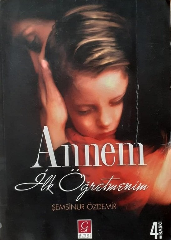 Annem ilk Öğretmenim / Şemsinur Özdemir