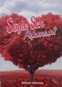 Söyle Sen Aşık mısın / Behçet Gülenay