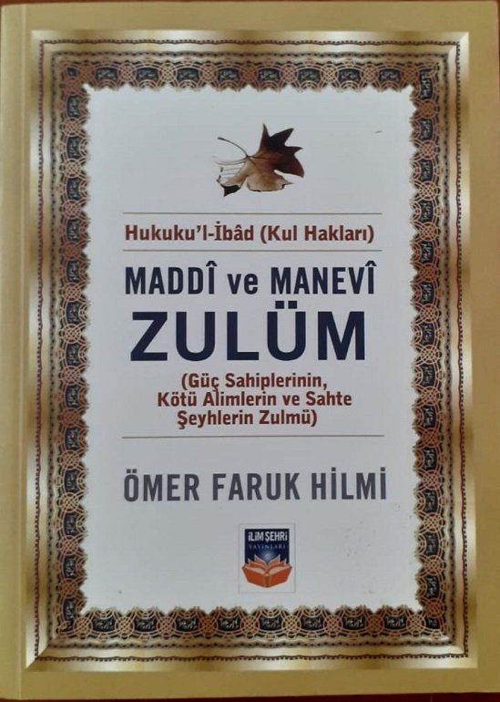Maddi Manevi Zulüm - Ömer Faruk HİLMİ