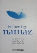 Senai DEMİRCİ /Kıl Beni Ey NAMAZ