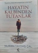Hayatın Kalbinden Tutunamayanlar / Nuran Taydaşçal