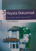 Halis Kuralay / Hayata Dokunmak