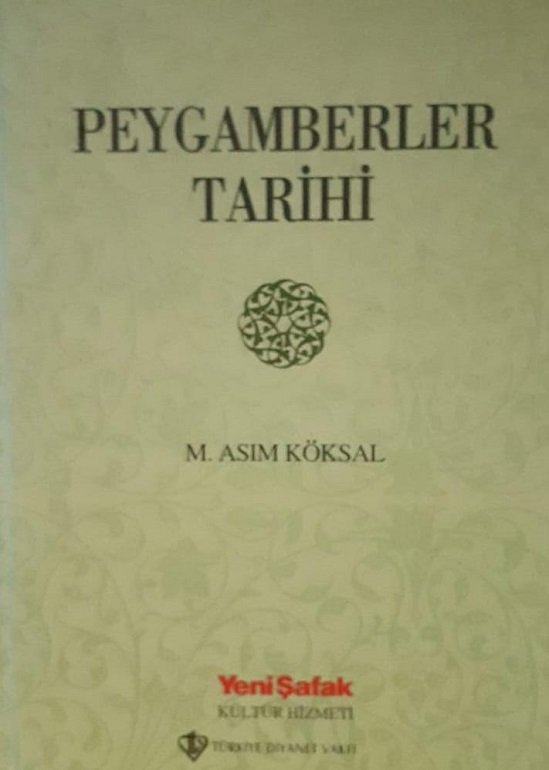 Peygamberler Tarihi / M. Asım Koksal