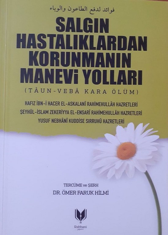 Salgın Hastalıklardan Korunmanın Manevi Yolları / Dr. Ömer Faruk Hilmi