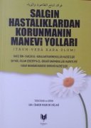 Salgın Hastalıklardan Korunmanın Manevi Yolları / Dr. Ömer Faruk Hilmi
