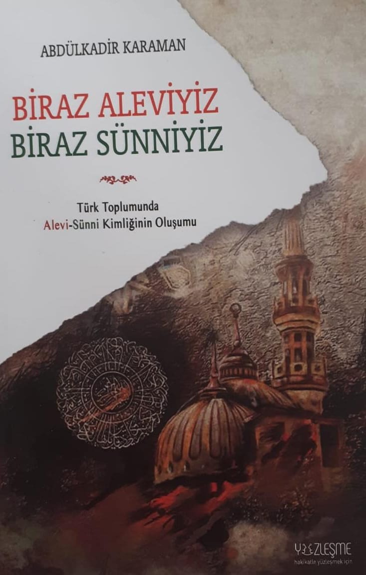 Biraz Aleviyiz Biraz Sünniyiz - Abdulkadir KARAMAN
