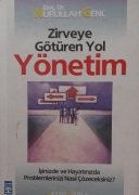 Nurullah Genç / Zirveye Götüren Yol / YÖNETİM