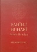 Sahihi Buhari / İslamın İlk Yılları / Muhammed ESED