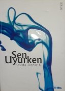 Sen Uyurken / Sevda Deniz