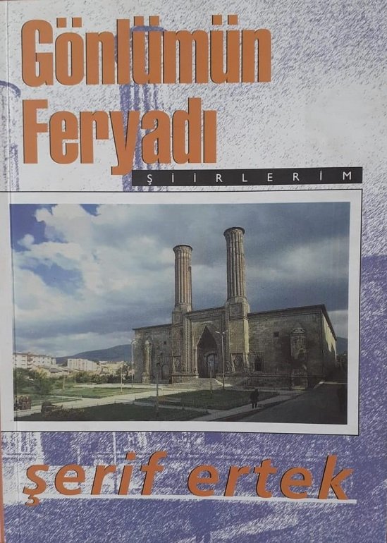 Gönlümün Feryadı Şiirlerim / Şerife ERTEK