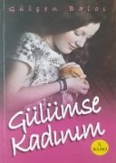 Gülümse Kadınım - Gülşen BALCI