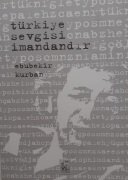 Türkiye Sevgisi İmandandır / Ebubekir Kurban