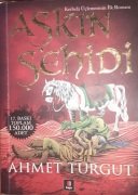 Aşkın Şehidi / Ahmet TURGUT