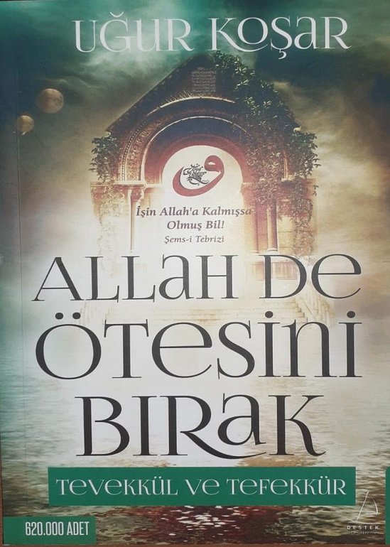 Allah'de Ötesini BIRAK /Uğur Koşar