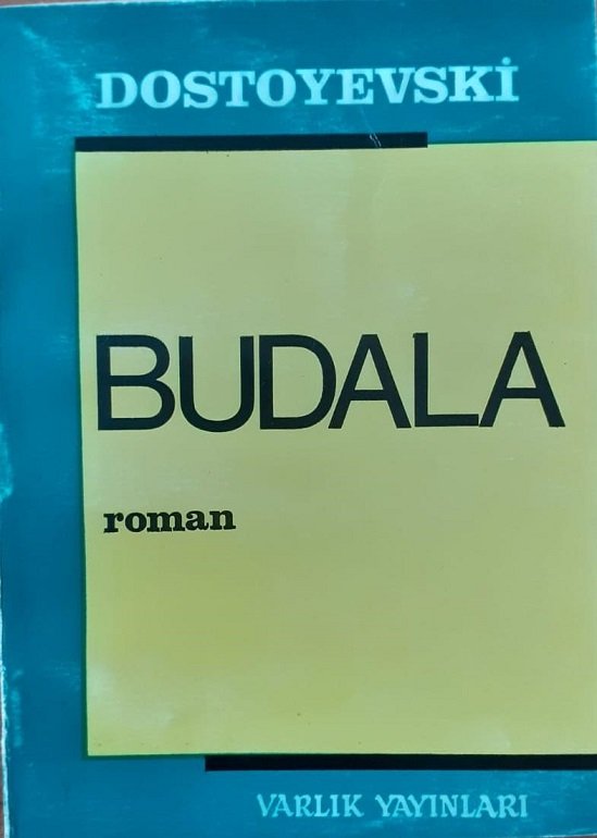 Budala  Roman / Dostyevski