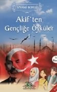 Akiften Gençliğe Öyküler I - Siyami Boylu