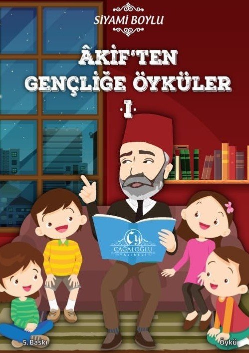 Akiften Gençliğe Öyküler I - Siyami Boylu