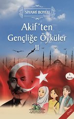 Akiften Gençliğe Öyküler II - Siyami BOYLU