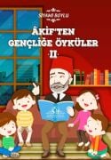 Akiften Gençliğe Öyküler II - Siyami BOYLU