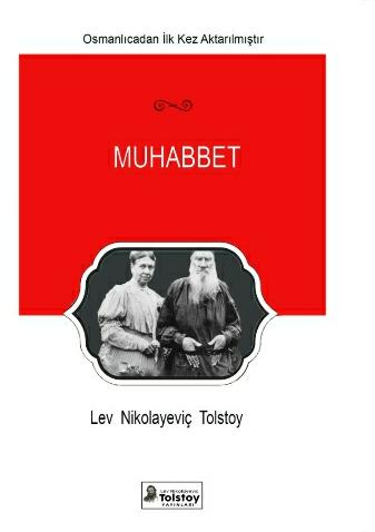 Muhabbet - Lev Nikolayeviç TOLSTOY