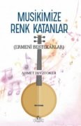 Musikimize Renk Katanlar - Ahmet Fevzi OKAN